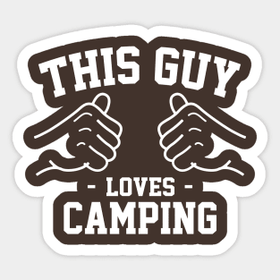 This guy loves camping Sticker